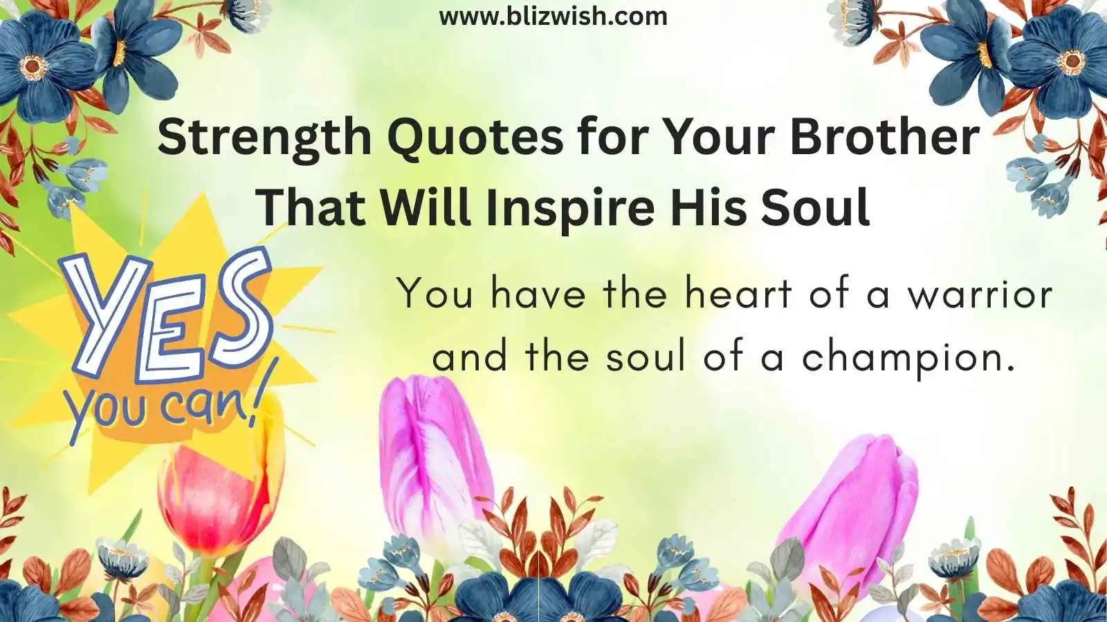 Strength Quotes for Your Brother That Will Inspire His Soul