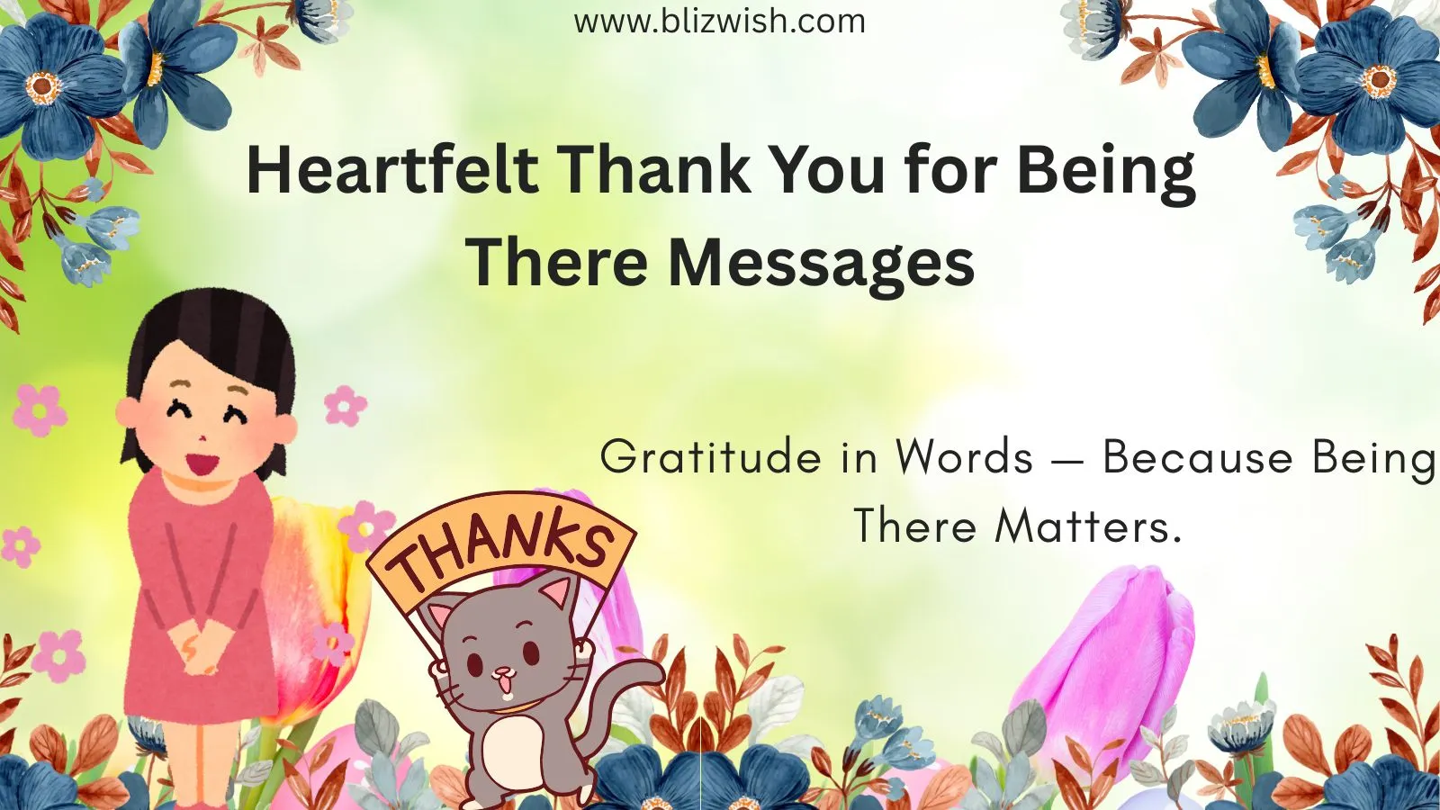 Gratitude in Words — Because Being There Matters.