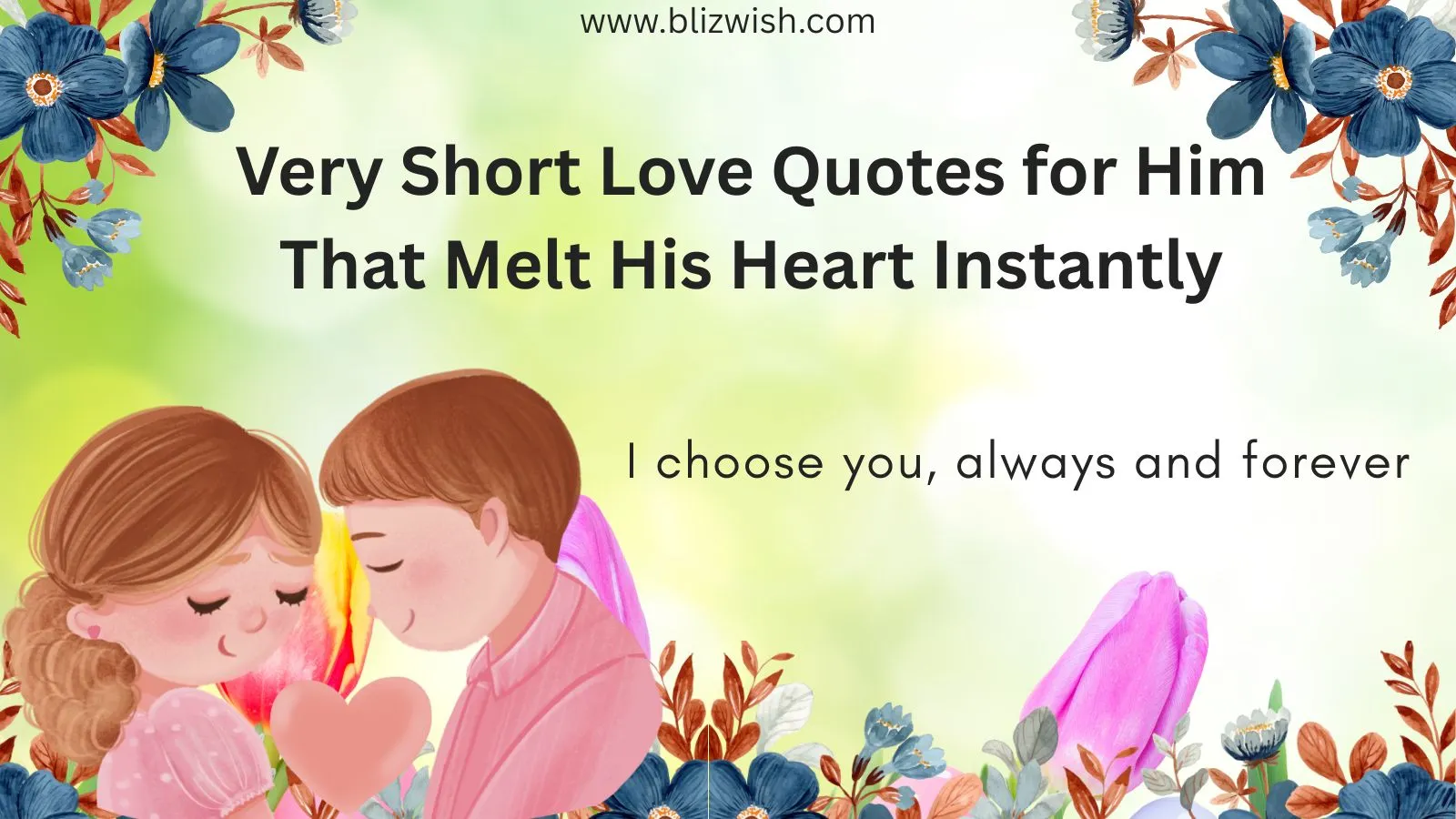 Very Short Love Quotes for Him That Melt His Heart Instantly
