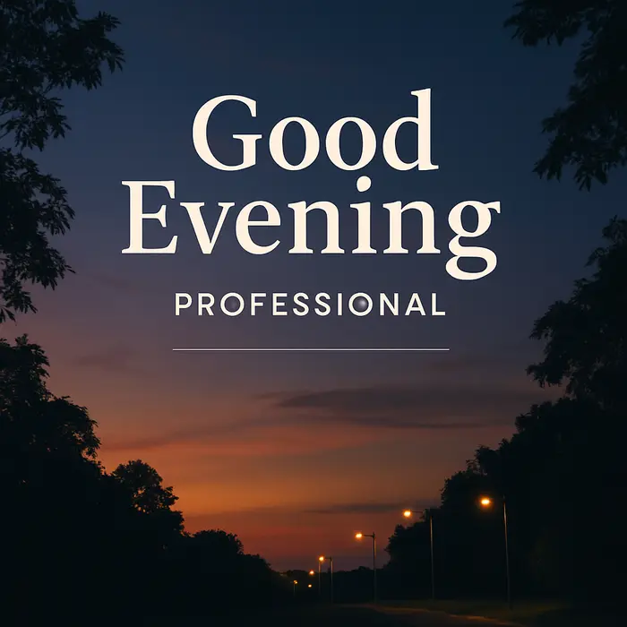 Professional Good Evening Wishes