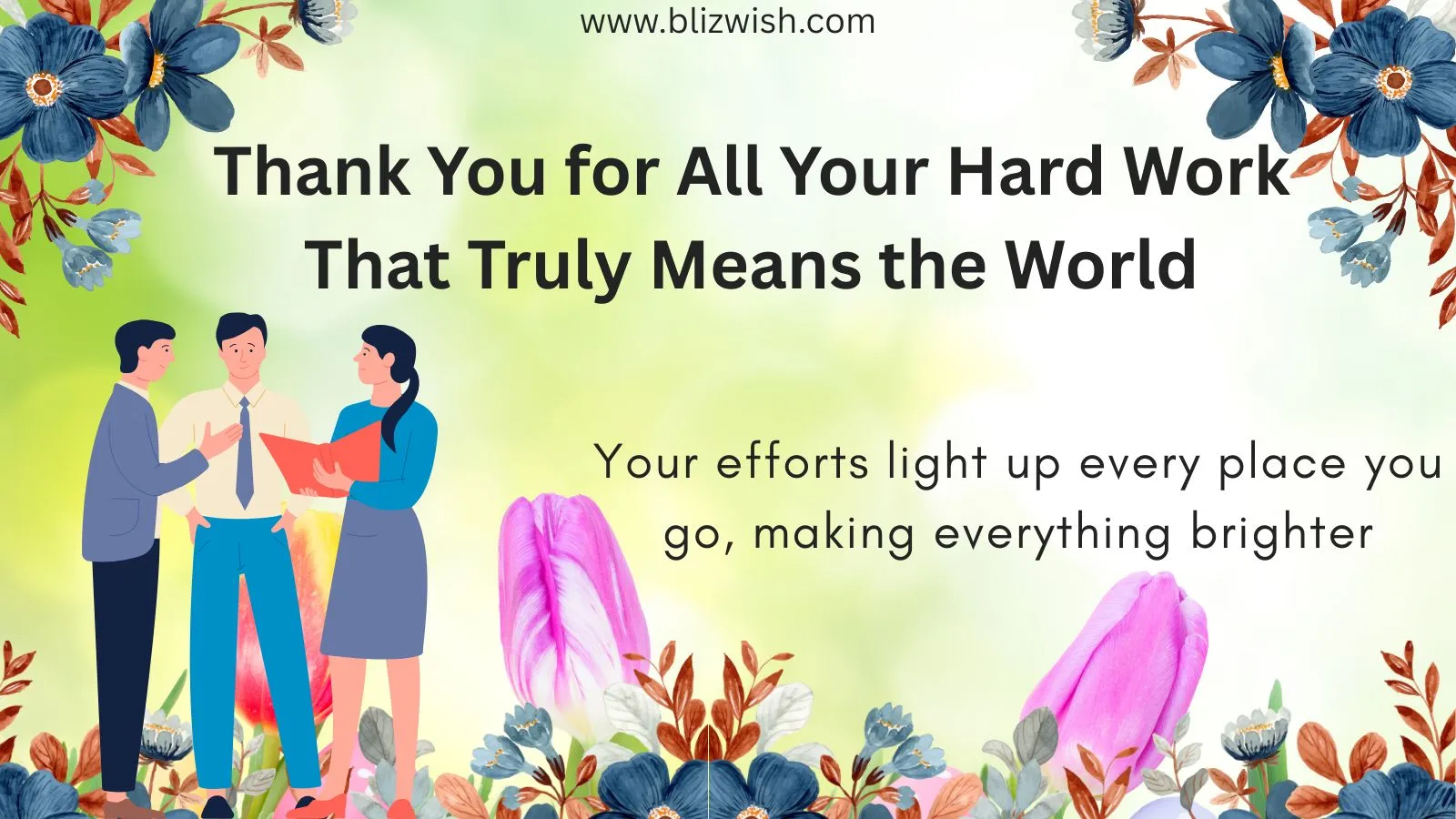 Thank You for All Your Hard Work That Truly Means the World