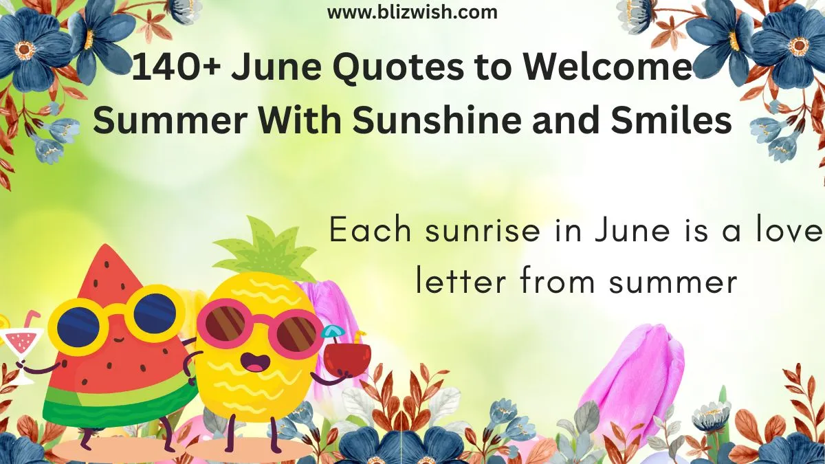 June Quotes to Welcome Summer With Sunshine and Smiles