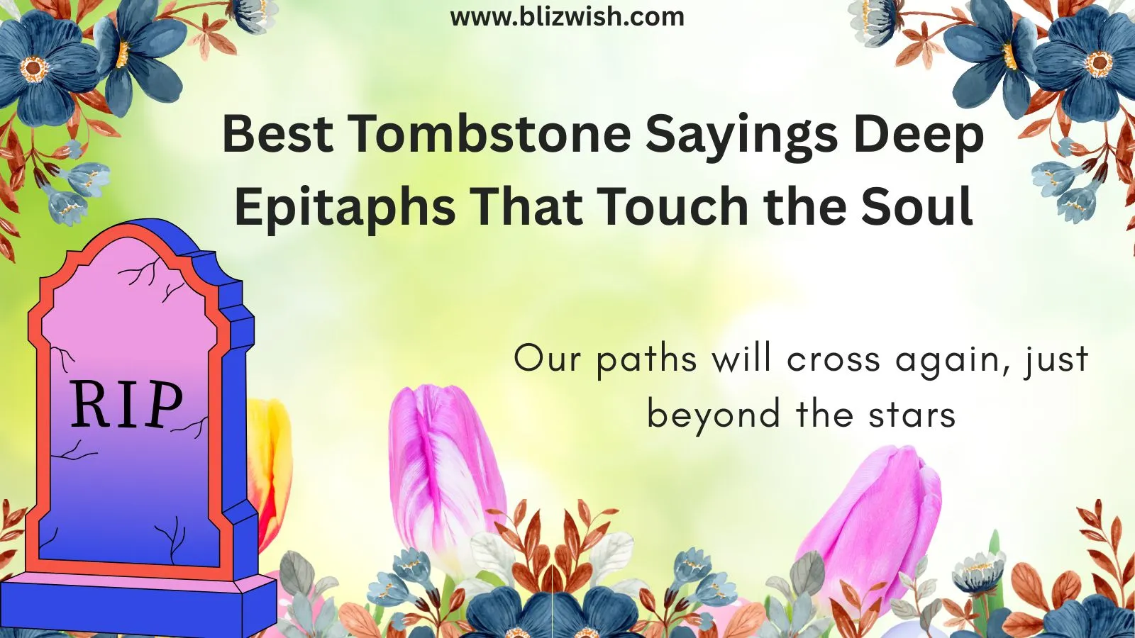 Best Tombstone Sayings Deep Epitaphs That Touch the Soul