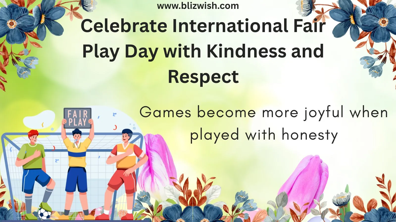 Celebrate International Fair Play Day with Kindness and Respect