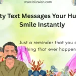 Flirty Text Messages Your Husband Smile Instantly