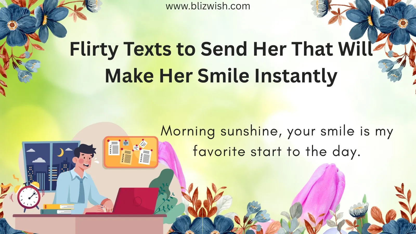 Flirty Texts to Send Her That Will Make Her Smile Instantly