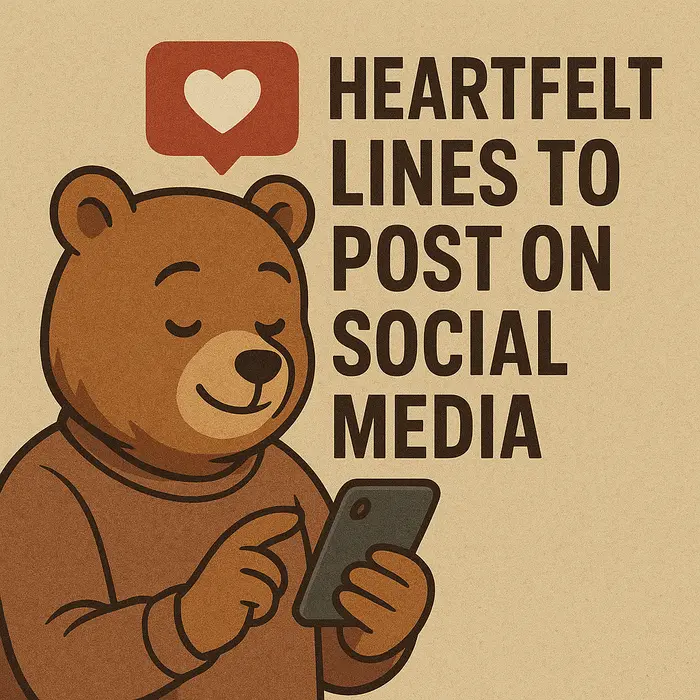Heartfelt lines to post on social media