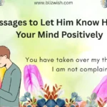 Messages to Let Him Know He's on Your Mind Positively