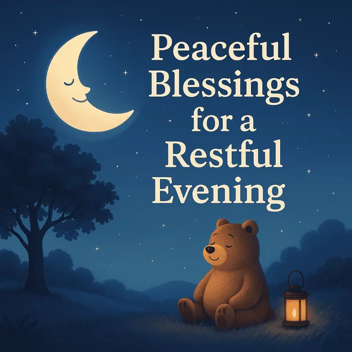Peaceful Blessings for a Restful Evening