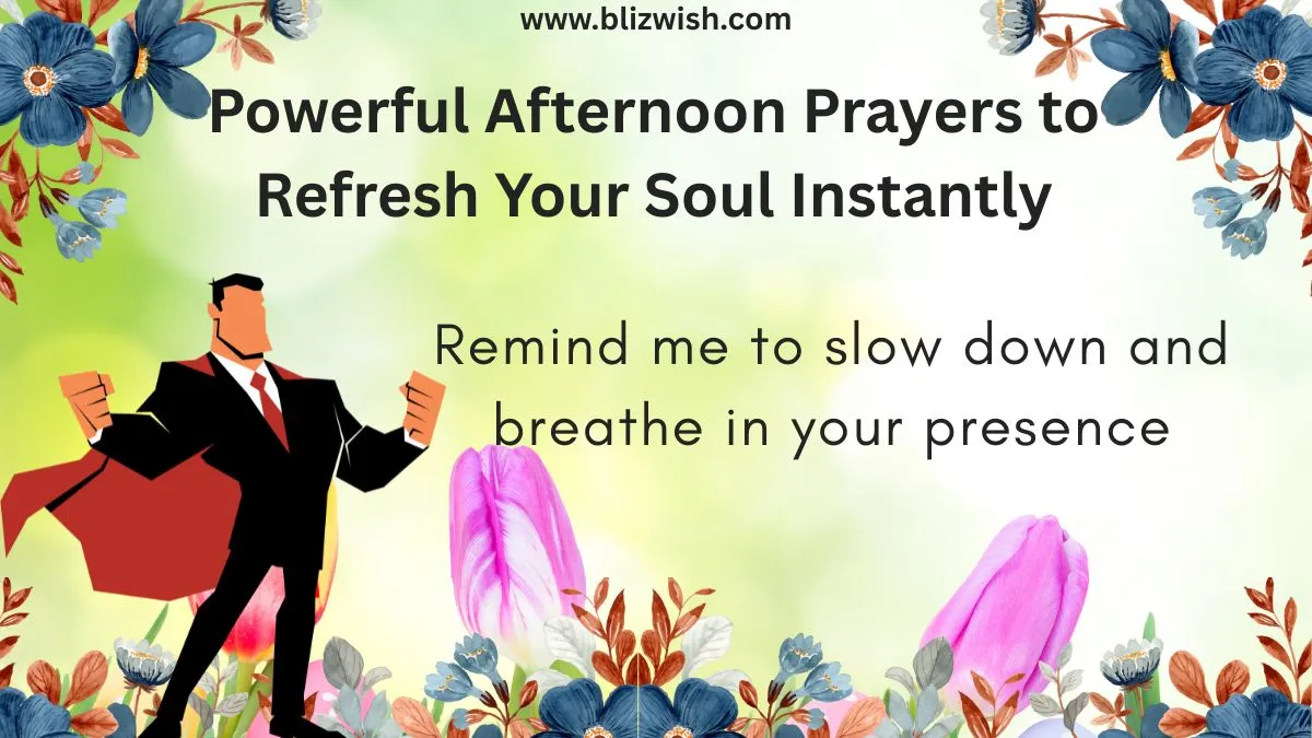 Powerful Afternoon Prayers to Refresh Your Soul Instantly