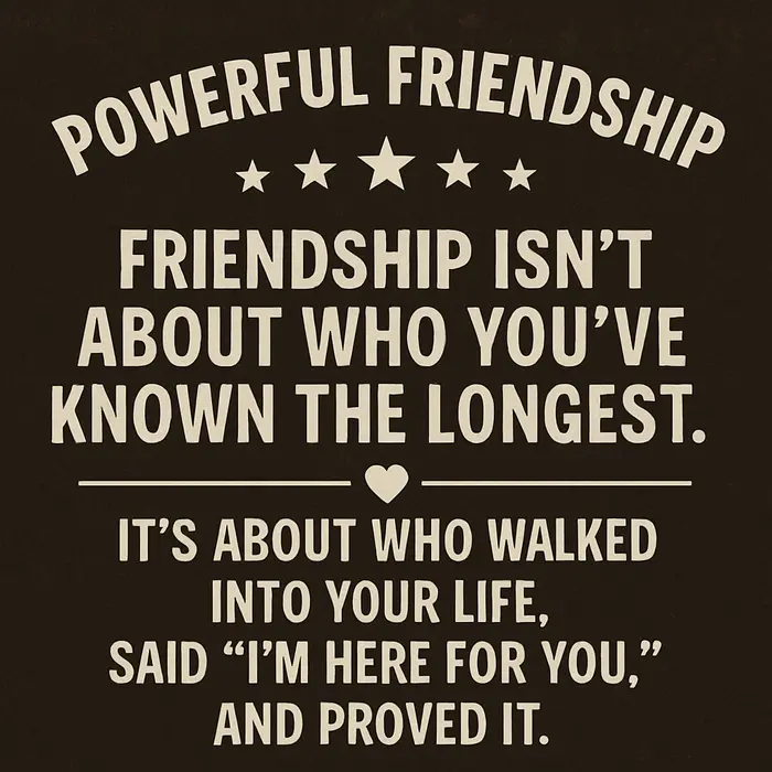Friendship quote in bold vintage style on dark background.