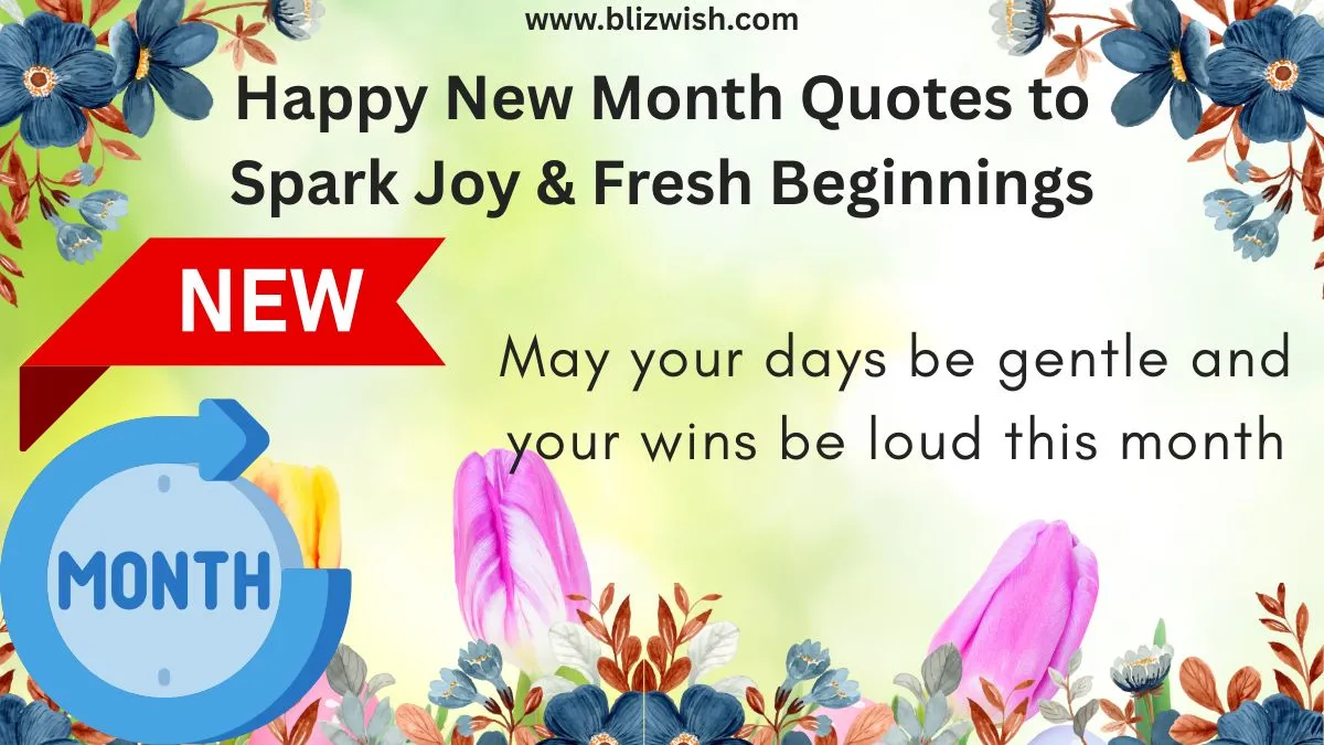 Happy New Month Quotes to Spark Joy & Fresh Beginnings