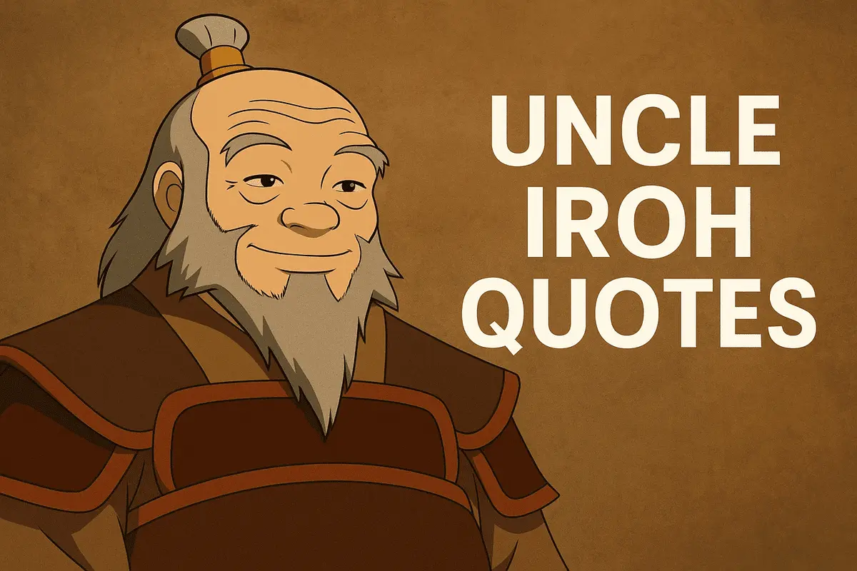 Uncle Iroh with quote text on brown background