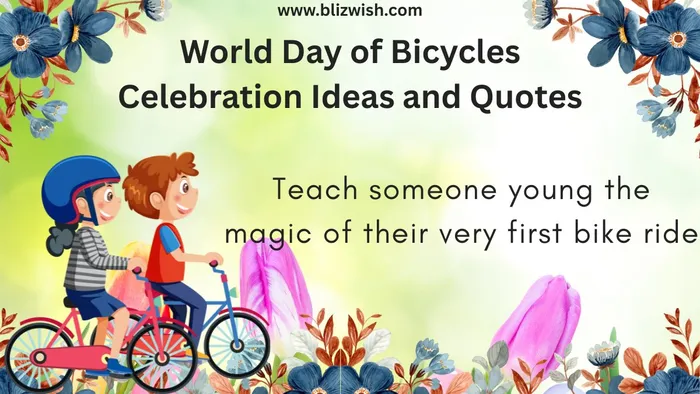 World Day of Bicycles Celebration Ideas and Quotes