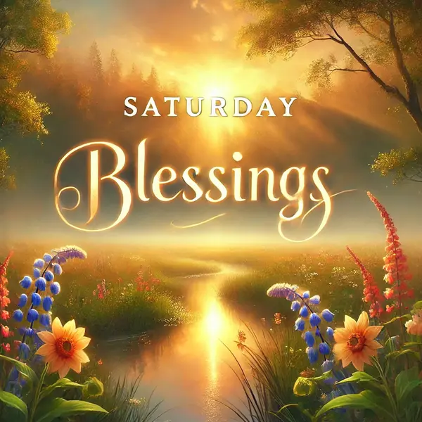 Saturday Inspirational Blessings