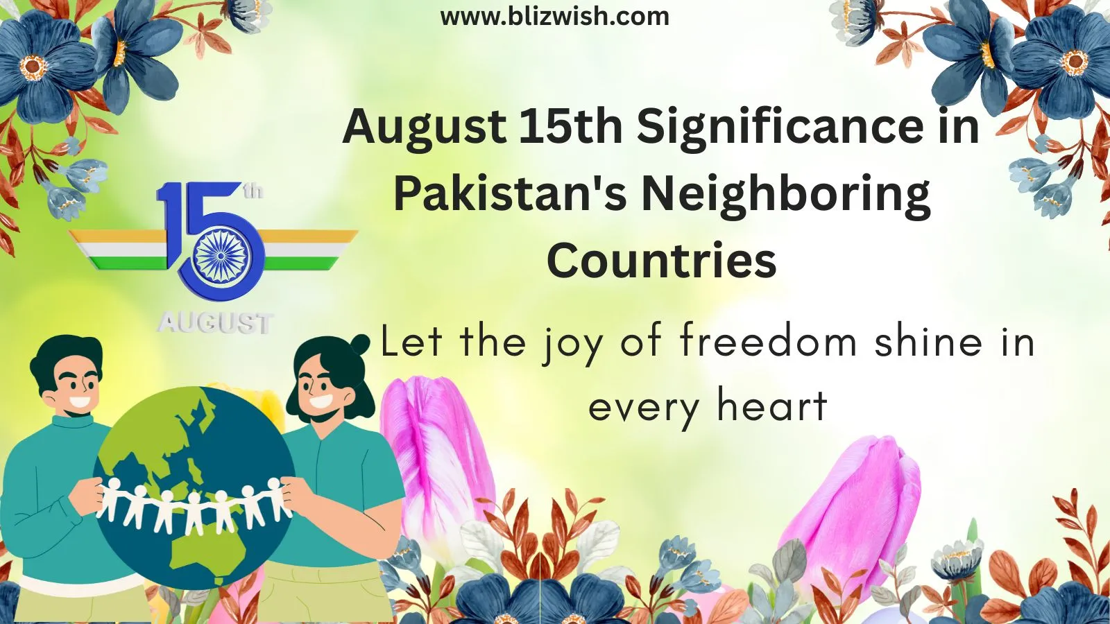 August 15th Significance in Pakistan's Neighboring Countries