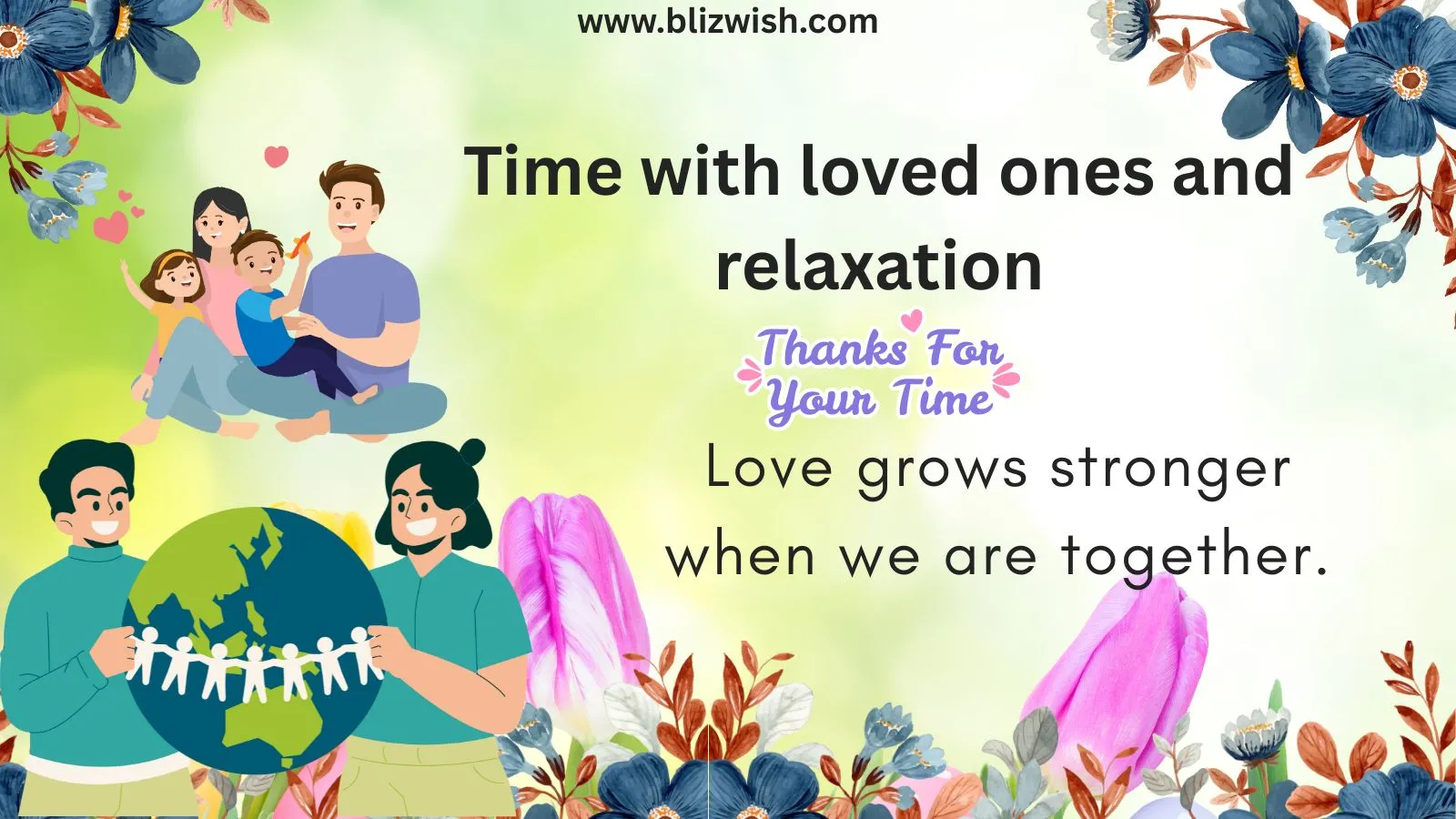 Time with loved ones and relaxation