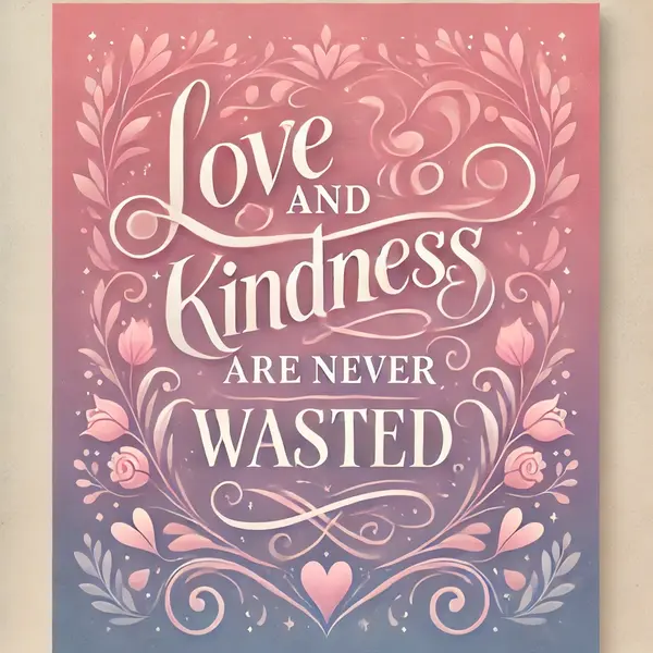 Love and Kindness Quotes
