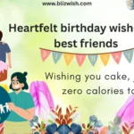 Heartfelt birthday wishes for best friends