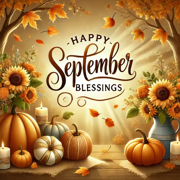 Happy September blessings