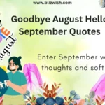Goodbye August Hello September Quotes