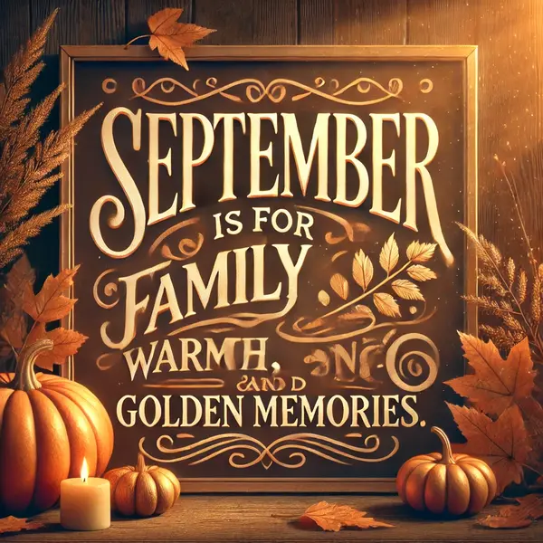 Warm Family September Quotes