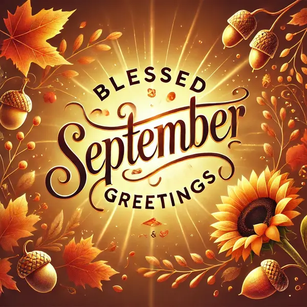 Blessed September Greetings
